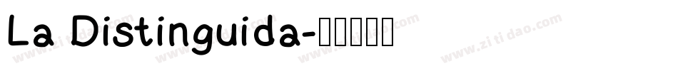 La Distinguida字体转换